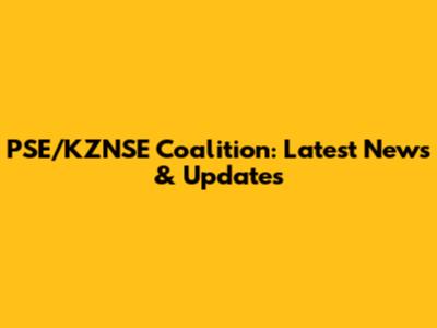 PSE/KZNSE Coalition: Latest News & Updates