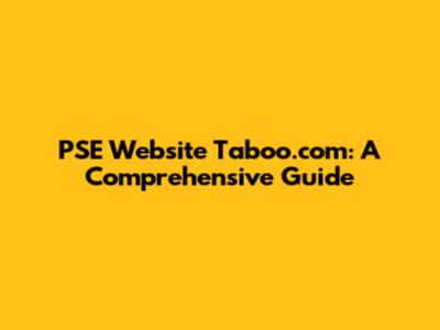 PSE Website Taboo.com: A Comprehensive Guide