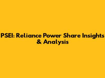 PSEI: Reliance Power Share Insights & Analysis