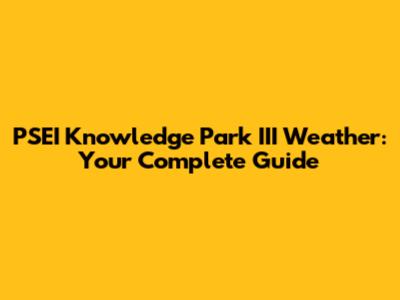 PSEI Knowledge Park III Weather: Your Complete Guide