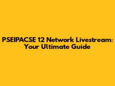 PSEIPACSE 12 Network Livestream: Your Ultimate Guide