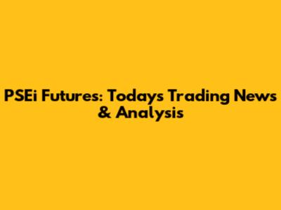 PSEi Futures: Today's Trading News & Analysis
