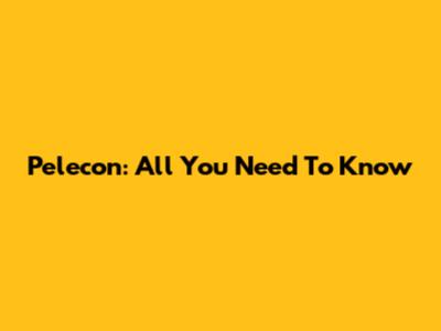 Pelecon: All You Need To Know