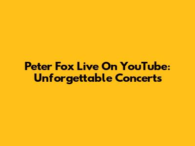 Peter Fox Live On YouTube: Unforgettable Concerts