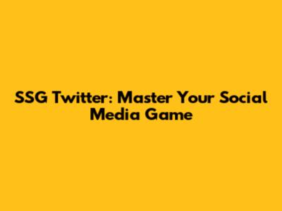 SSG Twitter: Master Your Social Media Game