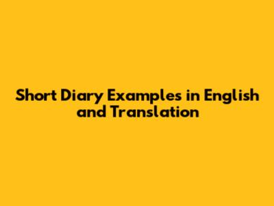 Short Diary Examples in English and Translation