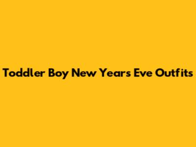Toddler Boy New Year's Eve Outfits