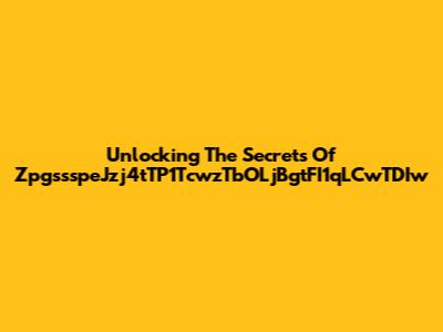 Unlocking The Secrets Of ZpgssspeJzj4tTP1TcwzTbOLjBgtFI1qLCwTDIw