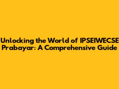 Unlocking the World of IPSEIWECSE Prabayar: A Comprehensive Guide