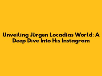 Unveiling Jürgen Locadia's World: A Deep Dive Into His Instagram