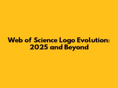 Web of Science Logo Evolution: 2025 and Beyond